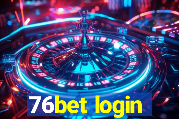 76bet login